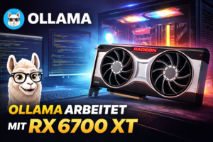 Ollama mit offiziell nicht unterstützter AMD Grafikkarte nutzen – So habe ich meine RX 6700 XT unter Windows 11 zum Laufen gebracht